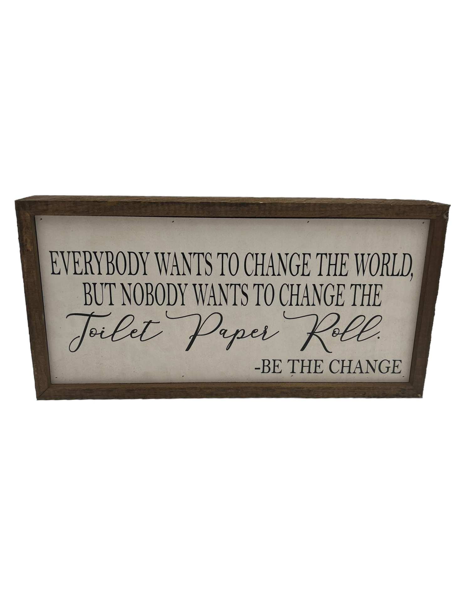 Be the Change-Toilet Paper